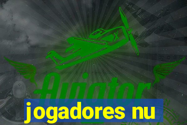 jogadores nu